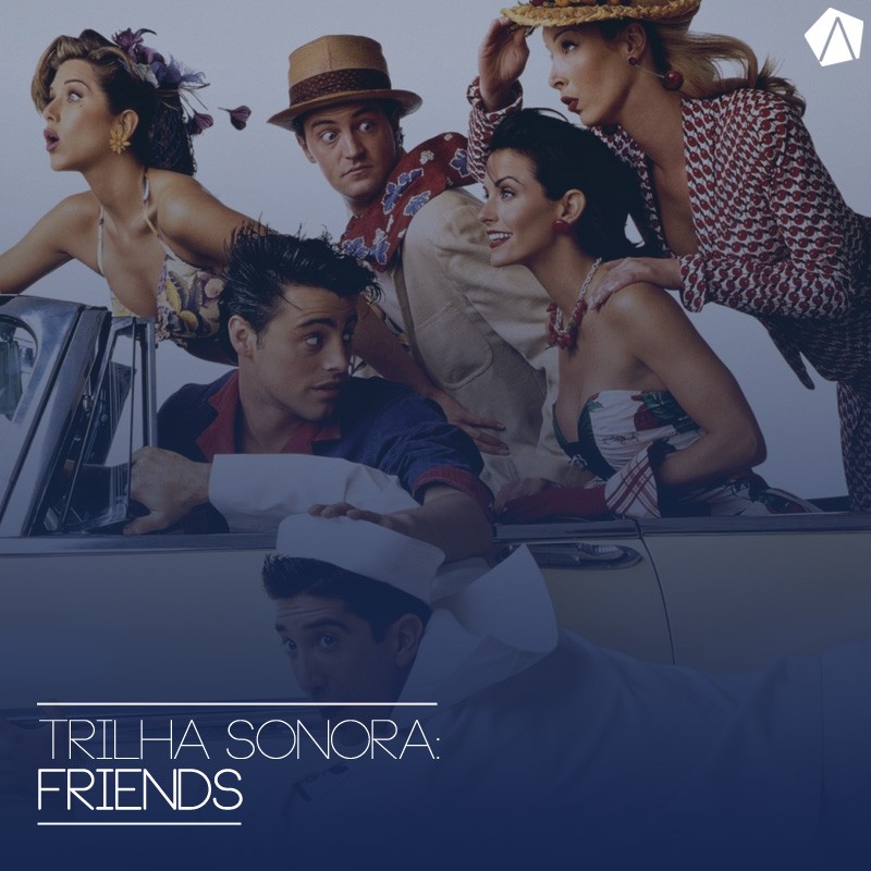 trilhasonora-friends