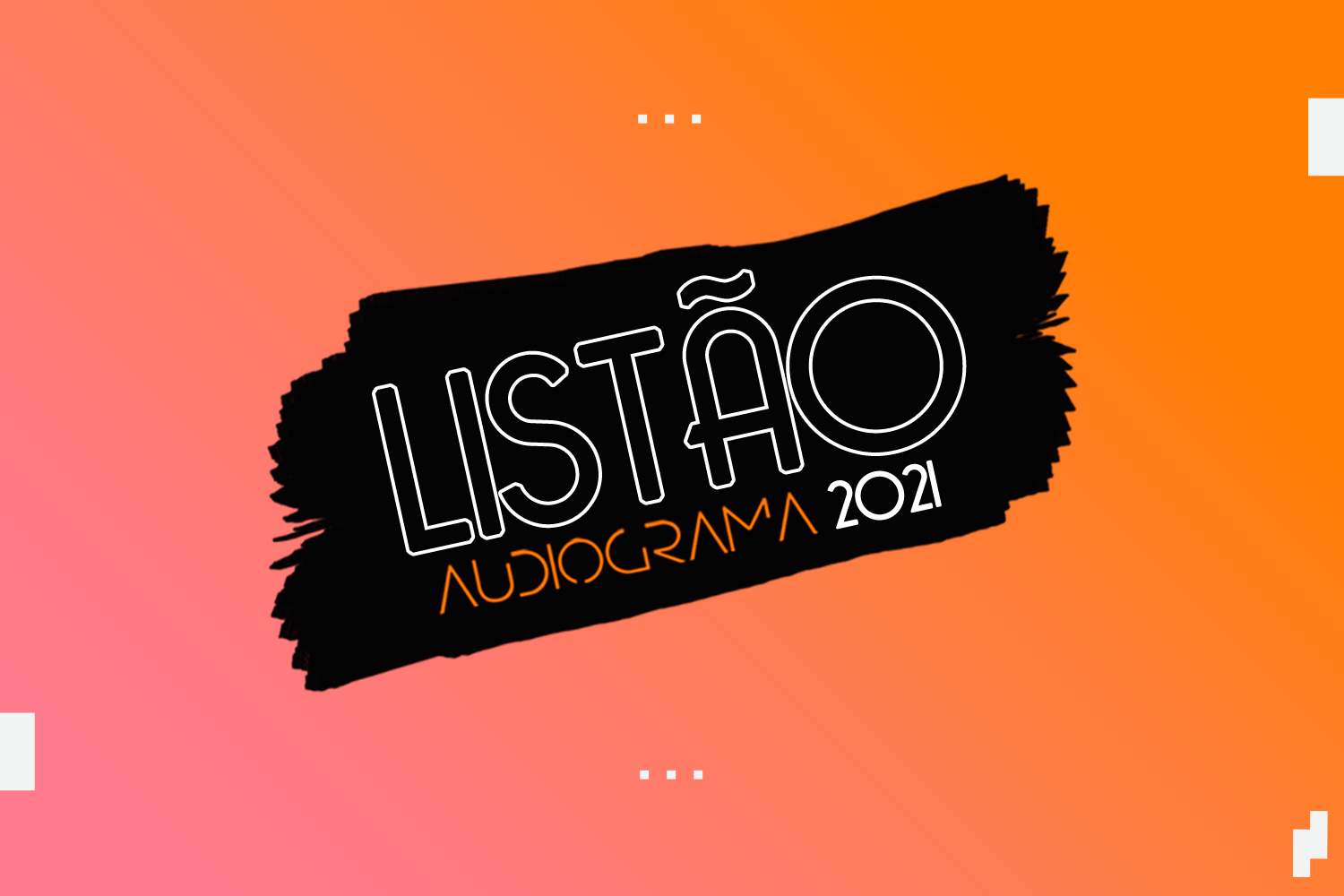 #LISTÃO2021: os melhores do ano para o Audiograma