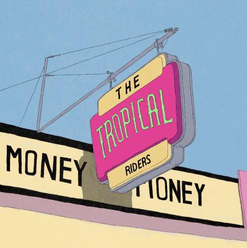 Capa do EP "Money Money", do Tropical Riders
